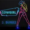 J. Burke - Cowgirl - Single